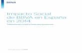 Impacto Social de BBVA en España en 2014 · Impacto Social de BBVA en España INTRODUCCIÓN NOTA: Los indicadores de este informe son del año 2014 mientras no se indique otro periodo,