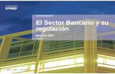 SECTOR FINANCIERO El Sector Bancario y su … Rodriguez Muro.pdf · financiero , formado por bancos, cajas de ahorros y cooperativas de crédito, y supone más de dos tercios de los