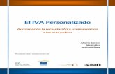 El IVA Personalizado - cepal.org · (IEF), de EUROsociAL Fiscalidad o de la Oficina de Planeamiento y Presupuesto de Uruguay (OPP). 1 Alberto Barreix (albertba@iadb.org ) y Martín