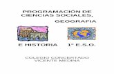 PROGRAMACIÓN DE CIENCIAS SOCIALES, GEOGRAFIAccvicentemedina.es/Programaciones/secundaria/sociales/sociales1.pdf · Diapositivas Videos documentales de geografía ... en cada competencia