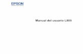 Manual del usuario L805 - files.support.epson.com · Cierre la ventana Ajustes de la impresora. Tema principal: Temporizadores de apagado y de reposo Soluciones de Epson Connect para