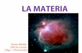 LA MATERIA - centros.edu.xunta.escentros.edu.xunta.es/iesdocastro/wp-content/.../2017/11/1_materia.pdf · Dalton inventó su propio lenguaje químico utilizando círculos con letras