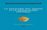 la estación del miedo o la desolación dispersa · La Colección Básica de Historia Económica de Colombia busca, ade- ... de Santa Fe, 1560-1599 149 Cuadro 20. ... Finalmente,
