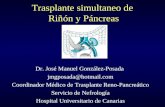Presentación de PowerPoint - SCPD Sociedad Canaria …€¦ · PPT file · Web viewa Tx renal) y para pacientes seleccionados con DMT1 sin IRC (Tx páncreas aislado) o pacientes