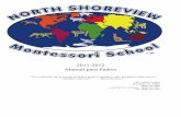 2011-2012 Manual para Padres - nsmontessori.org · premio de Excelencia para Escuela Especializada por las Escuelas Especializadas de América. Una activa asociación entre los padres