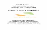 PODER JUDICIAL DEL ESTADO DE OAXACA … · de Justicia Alternativa dependiente del Consejo de la Judicatura del Poder Judicial del Estado de Oaxaca; ... restaurativa para la pronta,