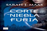 A UNA NieblA Times - planetadelibros.com · y furia corte uNa Neblai De Sarah J. MaaS UNA CORTE DE NIEBLA Y FURIA.indd 5 28/04/17 14:38