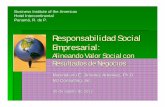 CSR Responsabilidad Social Empresarial - …biamericas.com/presentaciones/2012/rse/rse-alineando-valor-resulta... · Responsabilidad Social Empresarial: Alineando Valor Social con