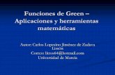 Funciones de Green – Aplicaciones y herramientas … · Funciones de Green Introducción. Definiciones y ejemplos de F. de Green. Funciones de Bessel. Tipos de funciones de Bessel.