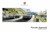 Porsche Approved€¦ · El principal instrumento de esta singular revisión es nuestro informe de ... como algo único y es preparado hasta el ... vienen a subrayar el armónico