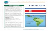 Datos importantes COSTA RICA - agwebservices.orgagwebservices.org/Content/Resources/10-CostaRica1.pdf · para estudiar. ¡Los ticos toman en serio el estudio! Ellos se esfuerzan ...