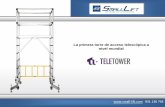 La primera torre de acceso telescópica a nivel mundial · Introducción Teletower Fácil de transportar, almacenar y montar, la torre Teletower es más segura, más eficiente y de