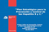 las Hepatitis B y C.” - minsal.cl Taller RM... · VACUNACIÓN AL EQUIPO DE SALUD Y A HEMOFILICOS. (1990 se inició vacunación al personal de salud de mayor riesgo (unidad de diálisis),