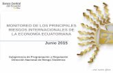 Diapositiva 1 - contenido.bce.fin.ec · un riesgo para la economía ecuatoriana, al afectar la demanda agregada de los productos que oferta el país a nivel internacional. Los principales