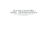 EVOLUCIÓN DEL MERCADO - microfinancegateway.org · Reserva de El Salvador. Nace como una sociedad anónima de economía mixta. En ese ... de los Estados Unidos de América el curso