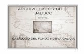 ARCHIVO HISTÓRICO DE JALISCO - Secretaría General de ... · 5.8 Zonas económicas. 4 6 ... Original existente en el Archivo de Indias de Sevilla, Espaæa ... Mapa de la Bahía del