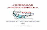 JORNADAS VOCACIONALES - diocesisdeleon.org · acerca de la importancia de esta iniciativa en el momento presente, ... cultura vocacional, en expresión del papa Francisco, ... la