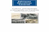 Cultura, antropología y etnografía en Canarias · La estructura de la sociedad y la cultura canaria no mostra- ... donde desarrollará y organizará los trabajos de Antropología