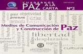 Medios de Comunicación y Construcción de Paz - … · Medios de Comunicación y Construcción de Paz 3 transmisión de noticias relacionadas con la confrontación violenta, sino
