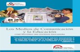 Los Medios de Comunicación y la Educación - … · Consejo Nacional de Educación ¿QUÉ PUEDEN HACER LOS MEDIOS DE COMUNICACIÓN PARA FOMENTAR LA CONSTRUCCIÓN DE UNA SOCIEDAD