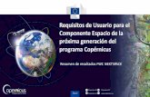 Requisitos de Usuario para el Componente Espacio de laidearm.imida.es/aet2017/contenidos/salaA/jueves/05.AI3 - Slides.v4... · alimentaria y agricultura, bosques (sumideros de carbono),