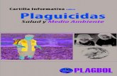 PLAGUI CIDAplaguicidas-y-alternativas.org/.../p/590/f-213-cartilla_informativa... · del ataque de plagas, enfermedades y malezas que perjudican el desarrollo de los mismos. Por otro