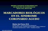 MARCADORES BIOLÓGICOS EN EL SINDROME … en Sindrome... · Ædiagnóstico en el infarto agudo de miocardio (IAM) • Marcadores de injuria Æpronóstico en el síndrome coronario