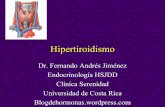 Hipertiroidismo - medicos.sa.cr 2015/charlaspatologiatiroid… · Tirotoxicosis • Principales causas de tirotoxicosis son hipertiroidismo por enfermedad de Graves, bocio multinodular