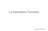 La Atmósfera Terrestre - meteo. Atmosfera TerrestreClase2.pdf · PDF file• Climatología: Estudia las interacciones entre los subsistemas del sistema climático. Escalas de Movimiento