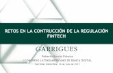 RETOS EN LA CONTRUCCIÓN DE LA REGULACIÓN …congresobancadigital.com/PDF/22-ROBERTO-BORRAS-Presentac... · 2017-08-01 · Colombia. Contexto de la regulación para el CROWDFUNDING