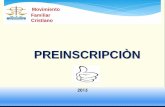 PREINSCRIPCIÒN - MFC-Guatemala para promotores Preinscripcion... · Madres/padres solos . LA IMPORTANCIA DE LA PREINSCRIPCIÓN Objetivo de la Preinscripción: ... el CBF con una
