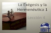La Exégesis y la Hermenéu5ca 1 Lección 4ibitibi.org/wp-content/uploads/2017/01/Exherm-1_4-Leer-cuidados... · La ocasión y el propósito 4. ... Imperfecto y preterito • Modo