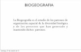 BIOGEOGRAFIA - Página de la Cátedra de Zoología …zoologiageneral.com.ar/datos/TEORICOS/zoogeografia.pdf · 2013-10-27 · alimentarse de los insectos que nacen en este período.