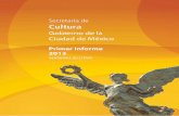 Primer Informe 2013 - cultura.cdmx.gob.mxcultura.cdmx.gob.mx/storage/app/uploads/public/57a/a6a/135/57aa6a... · Secretaría de Cultura CONTENIDO INTrODuCCIóN I. DIagNósTICO II.