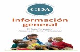 General Info Spanish rev06-2016 - cdacouncil.org · Directora de escuela Certificada CDA® Cynthia Box Tiene su propio centro de cuidado y educación infantil ... facilitar la autorreflexión