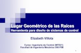 Lugar Geométrico de las Raíces - bionanouni.wdfiles.combionanouni.wdfiles.com/.../MT221-Lugar-Geometrico-de-las-Raices.pdf · Curso: Ingeniería de Control (MT221) Lugar Geométrico