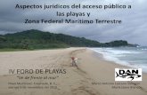 Aspectos jurídicos del acceso público a las playas y ... · • Sujetos al régimen de dominio público de la Federación • Bajo la jurisdicción de los poderes federales •
