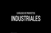 CATÁLOGO DE PROYECTOS INDUSTRIALESarquitaniabusiness.com/wp-content/uploads/2015/10/CATÁLOGO... · tierras, explanaciones, cimentaciones y soportes de hormigón armado para dar