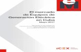Generación Eléctrica. Estudio de Mercado · Contexto y realidad de los grupos electrógenos en Cuba 9 3. OFERTA – ANÁLISIS DE COMPETIDORES 11 1. Tamaño del mercado 11 2. Consumo