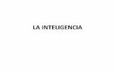 LA INTELIGENCIA - encina.pntic.mec.esencina.pntic.mec.es/.../psi_inteligencia17-18.pdf · ¿Qué es la inteligencia? 2. Los test de inteligencia 3. Teorías actuales A. Teoría del