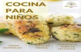 COCINA PARA NIÑOS - mamabio.esmamabio.es/wp-content/uploads/2017/11/CNi.pdf · -Proteína complementada de cereal+legumbre o legumbre+semillas Legumbres Muy buena alternativa a la
