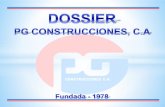 PG Construcciones C.A.,pgconstruccionesca.com/carga/dossier/1426623431_DOSSIER_PG... · PG Construcciones C.A., es una empresa fundada en 1978 con más de treinta y Siete (37) años