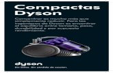 Compactas Dysonmedia.dyson.com/downloads/ES/floorcare/compact_brochure.pdf · bien como una aspiradora de tamaño normal de Dyson. ... en una aspiradora de trineo es recogido y estirado