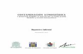 CONTAMINACIÓN ATMOSFÉRICA - sabaneta.gov.co · mala calidad), uso ineficiente de la energía con los vehículos automotores, y la demanda creciente del transporte. Los contaminantes