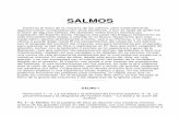 SALMOS - elteologillo.files.wordpress.com · SALMO I Versículos 1—3. La santidad y la felicidad del hombre piadoso. 4—6. ... Pero aquí más bien parece que se refiere a la calma