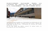 ELECCIONES ALCALDE PARA LA CIUDAD DE SANTA FE DE BOGOTA…esperanzaacosta.com/wp-content/uploads/2015/05/... · ELECCIONES ALCALDE PARA LA CIUDAD DE SANTA FE DE BOGOTA, D.C, COLOMBIA