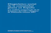 Diagnóstico social de la comunidad gitana en España · Paseo del Prado, 18, 28014 Madrid NIPO en línea: 860-11-214-8 Producción editorial: Cyan, Proyectos Editoriales, S.A. El
