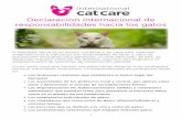 Declaracion internacional de responsabilidades hacia … · 2018-06-08 · Criar gatos por su aspecto ha llevado a la aparición de graves problemas de salud en algunas razas. International