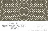 MODULO 1: GESTION PUBLICA Y POLITICAS …archivosdiversos.weebly.com/uploads/2/1/7/6/... · interactuantes, e interdependientes; organizados para el logro de un objetivo. Naturaleza