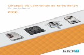 Catálogo de Centralitas de faros Xenoncsv.com.es/pdf/25.pdf · que toda la información de este catálogo es ... . Tabla de aplicaciones Vehicles ... C4 (LC, LA, B7) CFX2660 C4 PICASSO